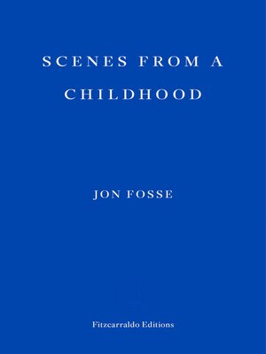 cover image of Scenes from a Childhood — WINNER OF THE 2023 NOBEL PRIZE IN LITERATURE